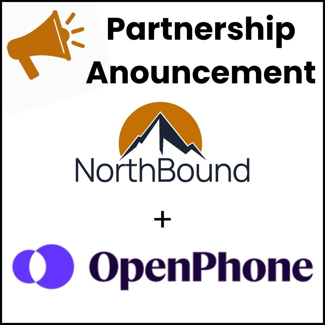 NorthBound Partners with OpenPhone to Boost CX & ROI